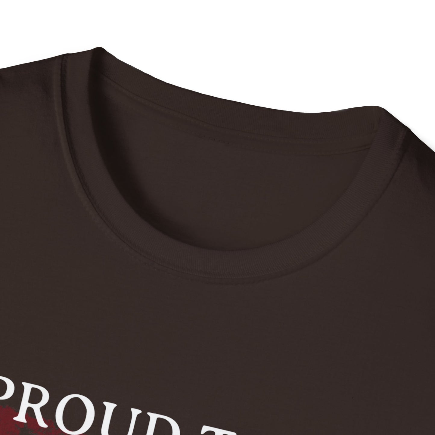 PROUD TO BE EVERYTHING LIBERALS HATE Unisex Softstyle T-Shirt