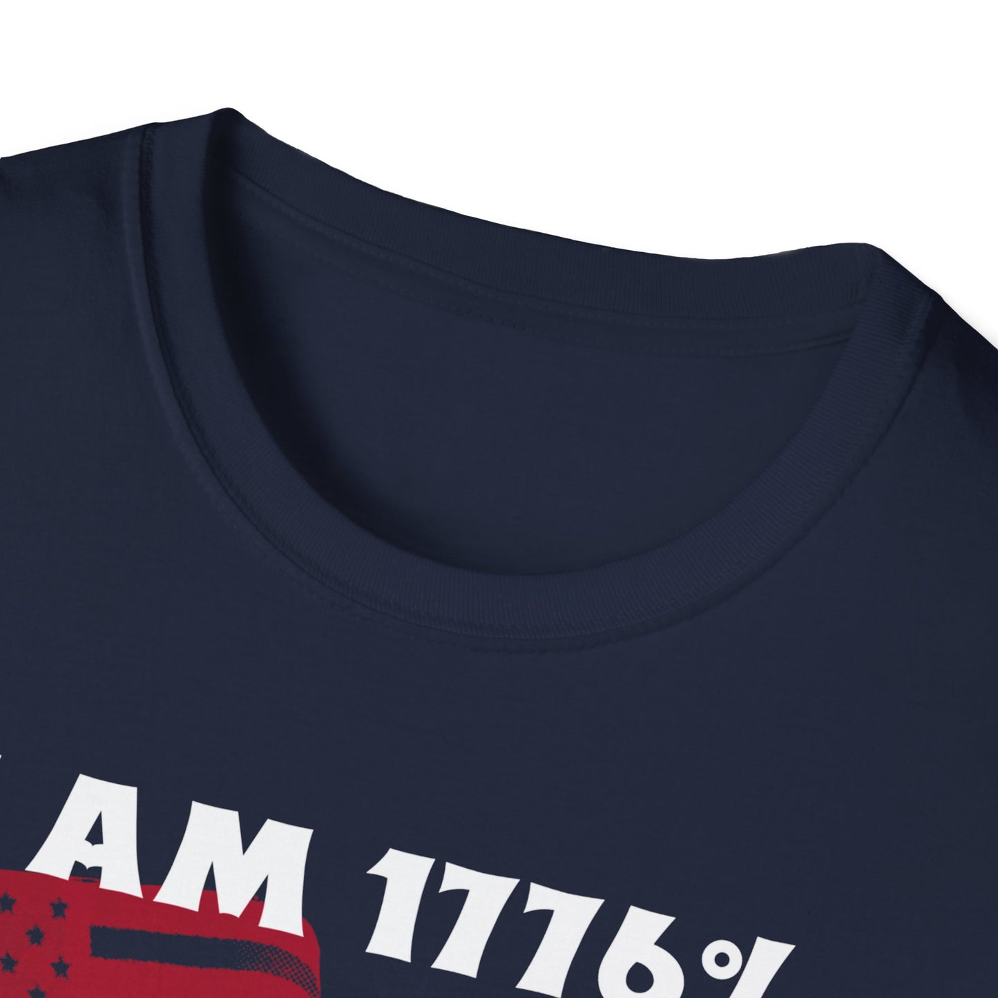 I AM 1776% SURE NO ONE WILL TAKE MY GUNS Unisex Softstyle T-Shirt