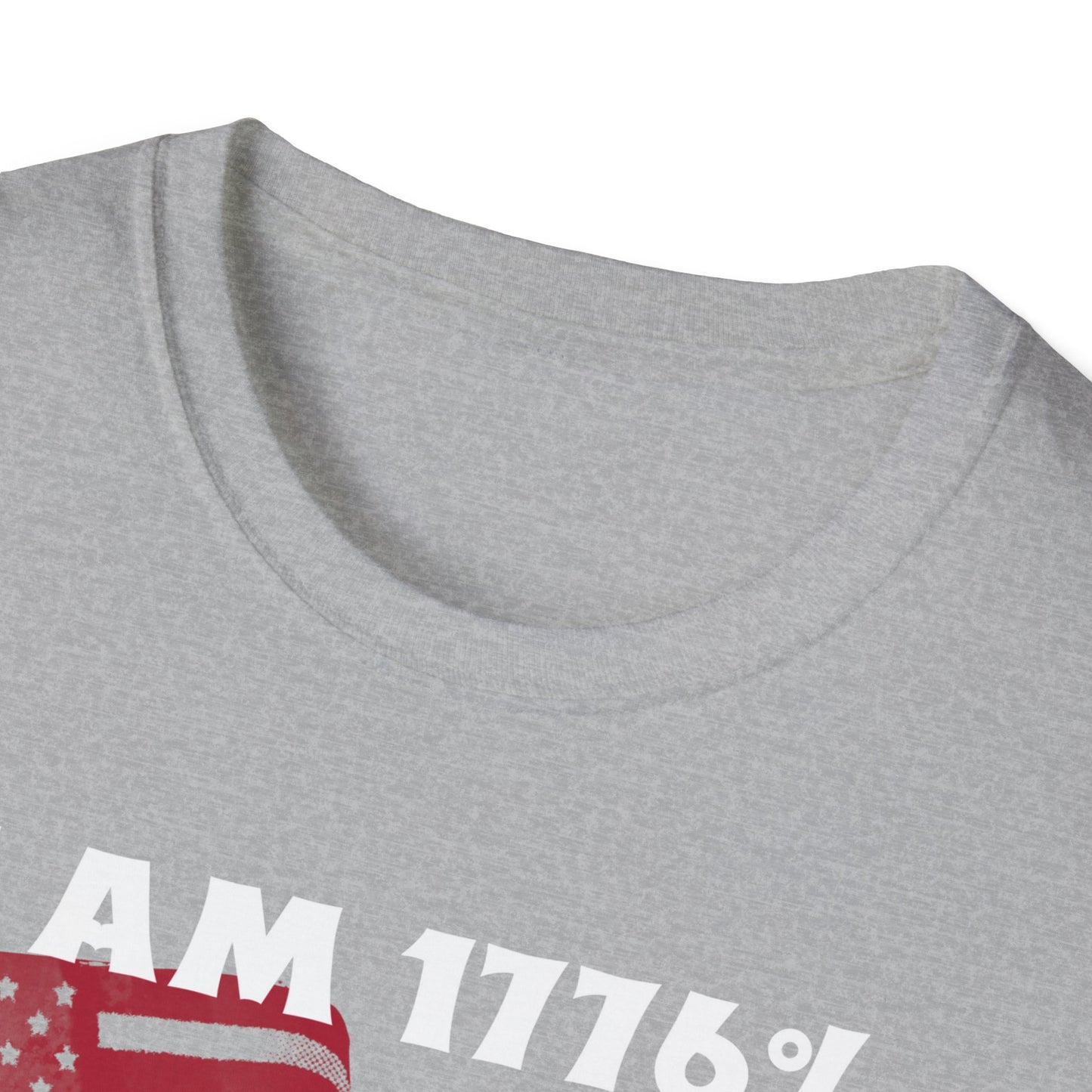 I AM 1776% SURE NO ONE WILL TAKE MY GUNS Unisex Softstyle T-Shirt
