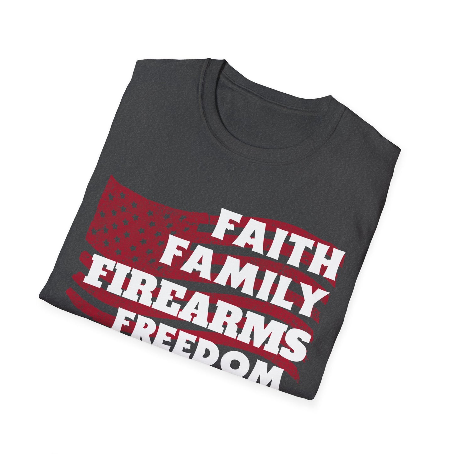 FAITH FAMILY FIREARMS FREEDOM Unisex Softstyle T-Shirt