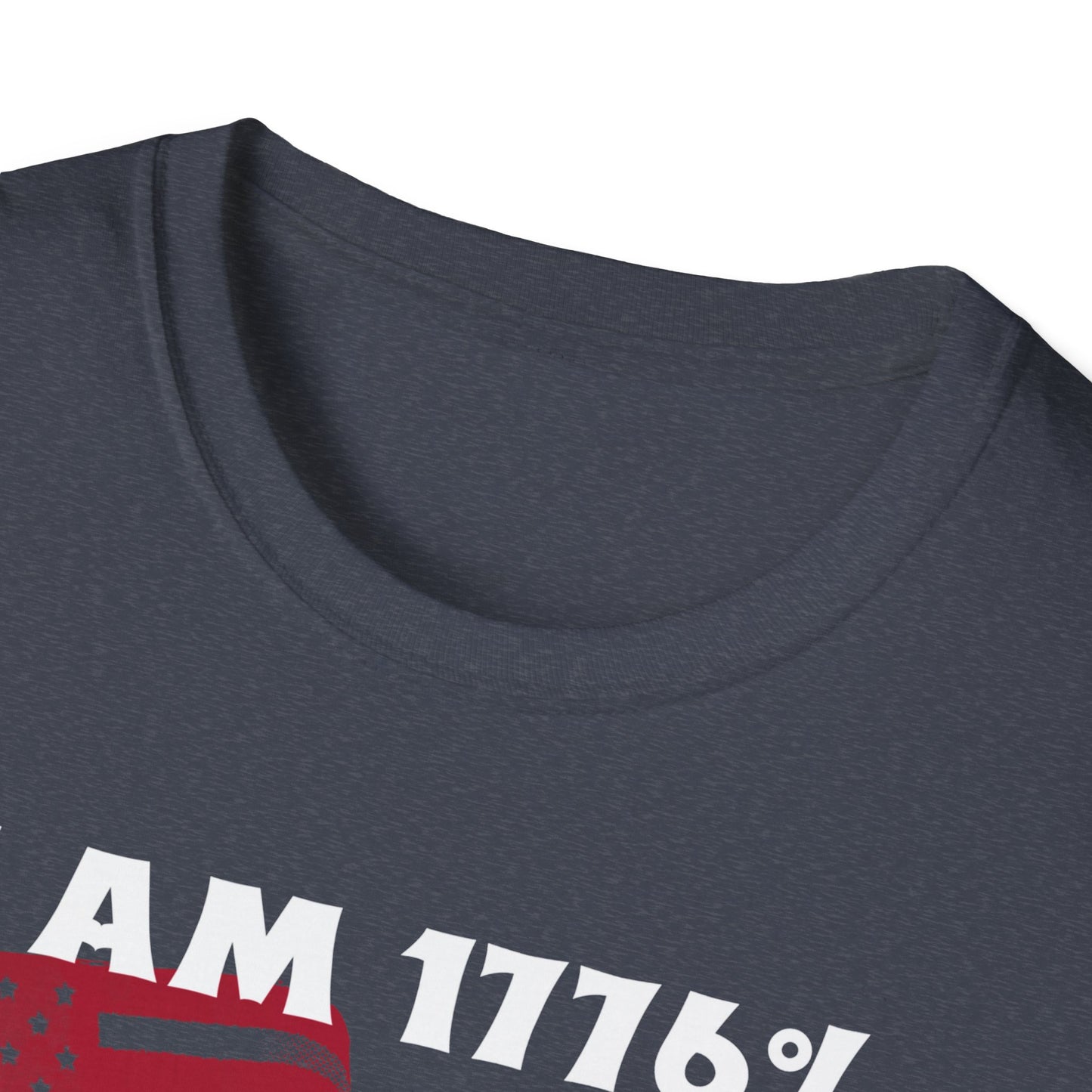 I AM 1776% SURE NO ONE WILL TAKE MY GUNS Unisex Softstyle T-Shirt